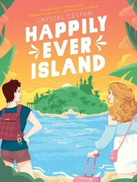 Happily Ever Island by Crystal Cestari - 9781761205101