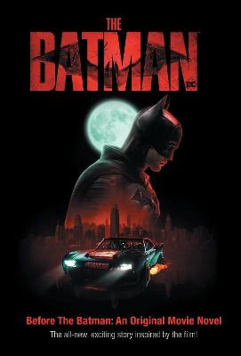 The Batman: Before the Batman: an Original Movie Novel (Dc Comics) by  - 9781761205743