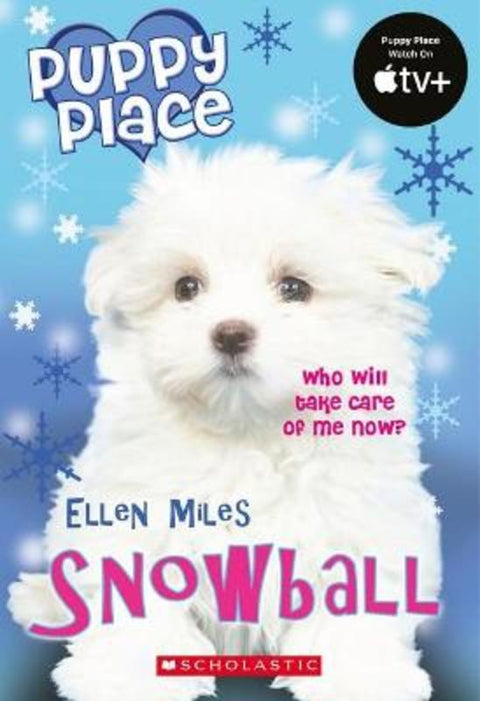 Snowball (Puppy Place #2) by Ellen Miles - 9781761207174