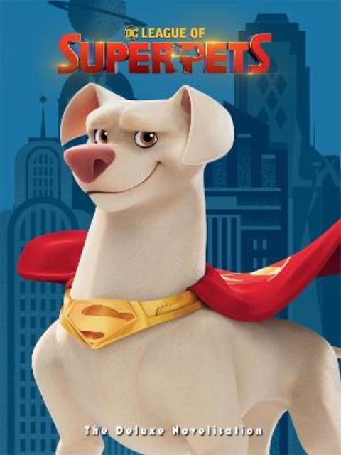 League of Super-Pets: Movie Novel (DC Comics) - 9781761208287