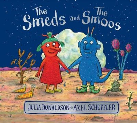 The Smeds and The Smoos by Julia Donaldson - 9781761209154