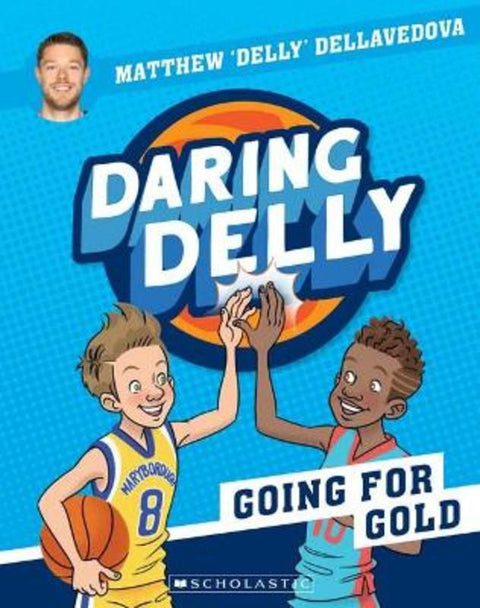 Going for Gold (Daring Delly #3) by Matthew Dellavedova - 9781761209246