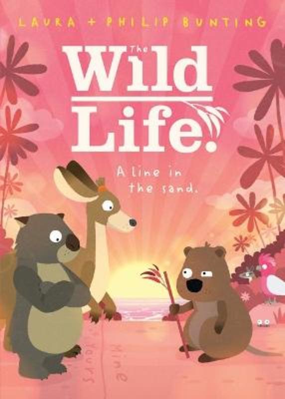A Line in the Sand. (the Wild Life. #2) by Laura Bunting - 9781761209628