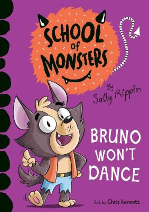 Bruno Won't Dance : Volume 13 by Sally Rippin - 9781761210044