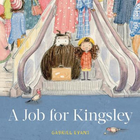 A Job for Kingsley by Gabriel Evans - 9781761210211