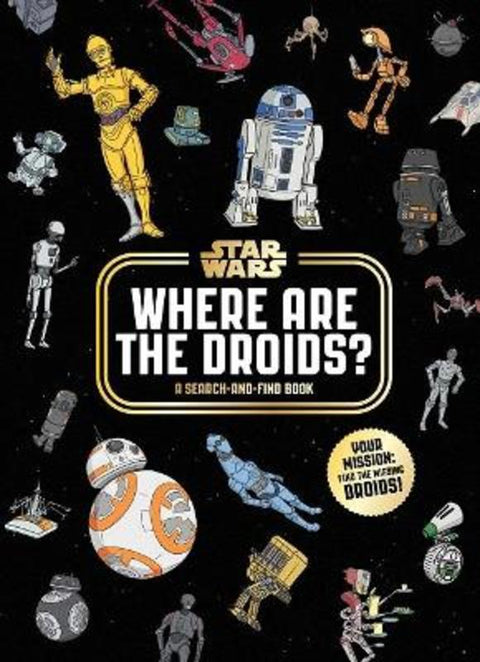 Where Are the Droids? by Star Wars - 9781761210259