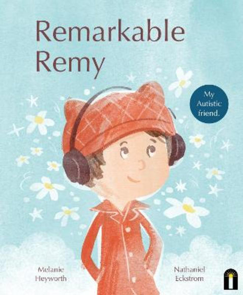 Remarkable Remy by Melanie Heyworth - 9781761210372