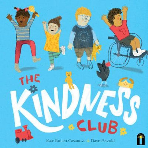 The Kindness Club by Kate Bullen-Casanova - 9781761210440