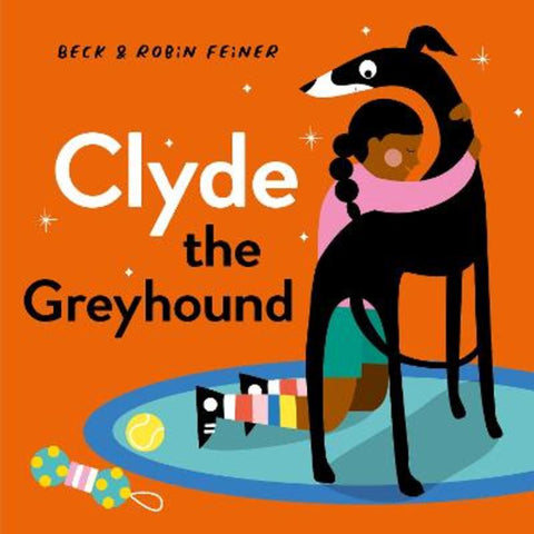 Clyde the Greyhound by Beck Feiner - 9781761210808