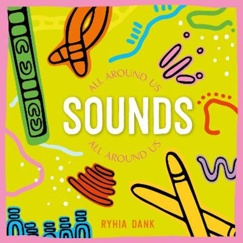 Sounds All Around Us by Ryhia Dank - 9781761210822
