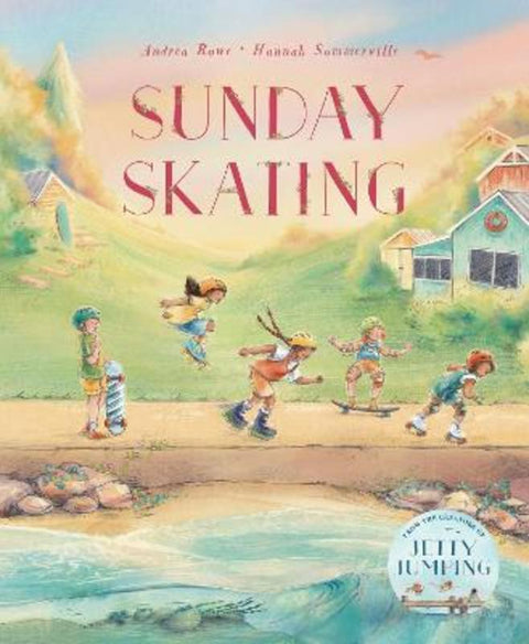 Sunday Skating by Andrea Rowe - 9781761211232