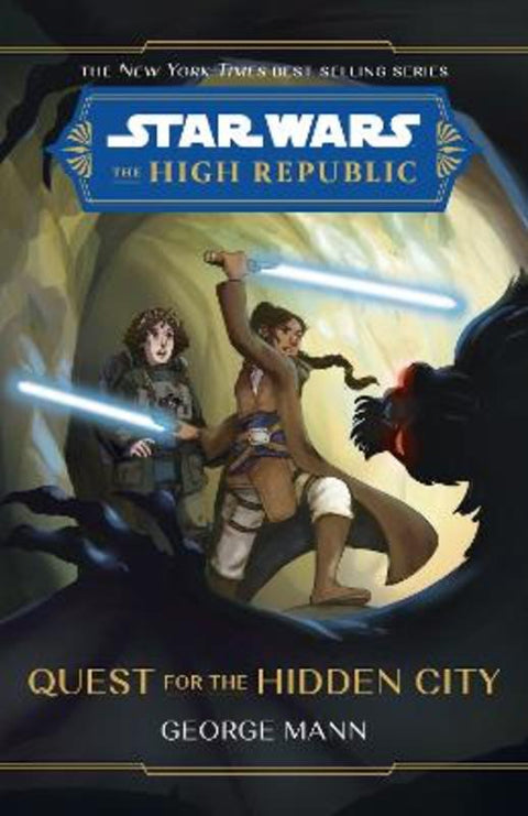 The High Republic: The Quest for the Hidden City by George Mann - 9781761212086