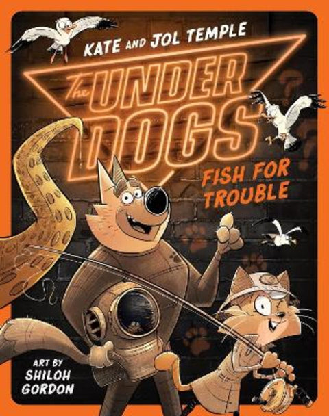 Underdogs Fish for Trouble : Volume 5 by Kate Temple - 9781761212093