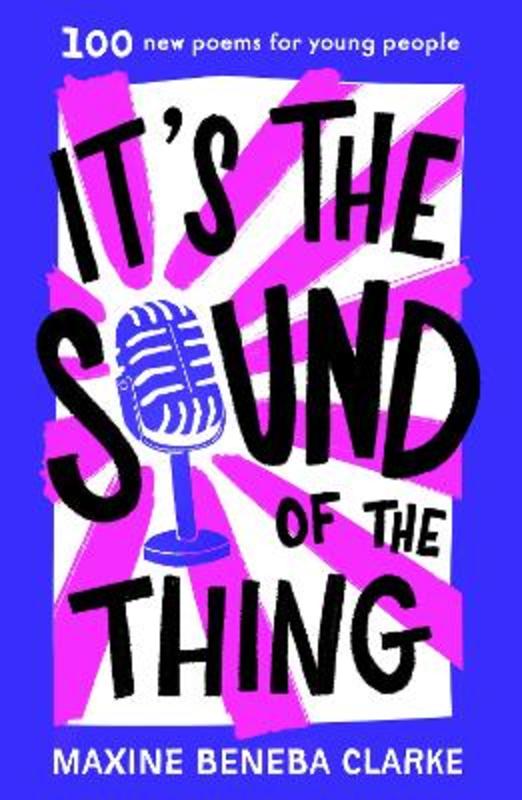 It's the Sound of the Thing by Maxine Beneba Clarke - 9781761212123