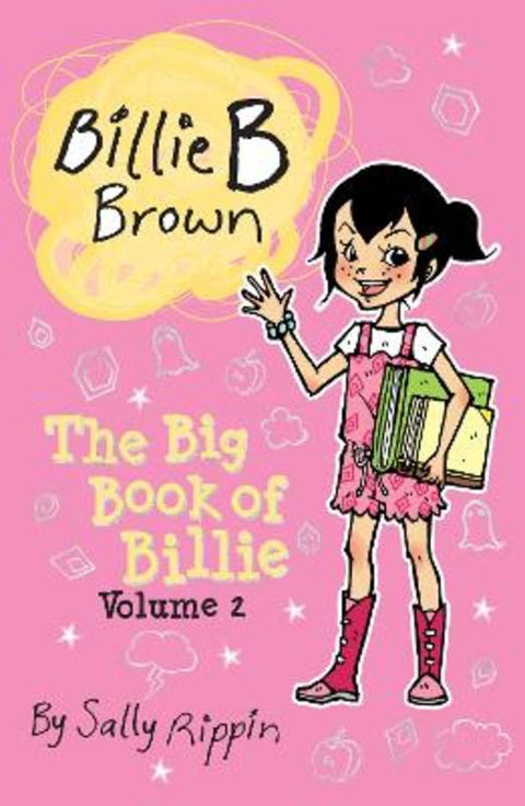 The Big Book of Billie Volume #2 : Volume 2 by Sally Rippin - 9781761212734