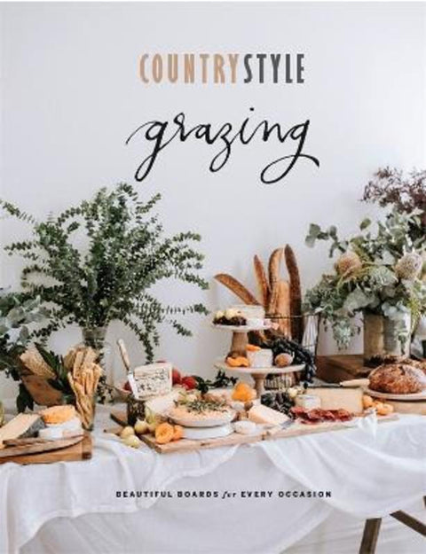 Country Style Grazing by The Australian Women's Weekly - 9781761220043