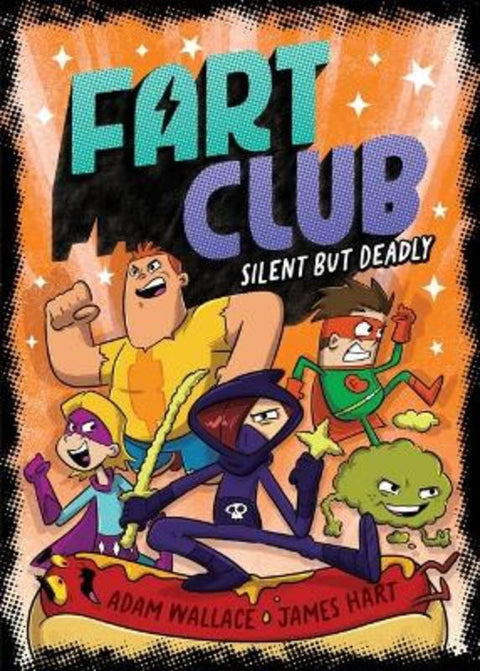 Silent But Deadly (Fart Club #3) by Adam Wallace - 9781761291739