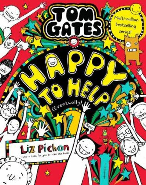 Happy to Help (Eventually) (Tom Gates #20) by Liz Pichon - 9781761293559