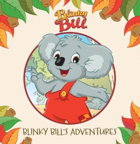 Blinky Bill's Adventures (Flying Bark: Deluxe Storybook) - 9781761294259