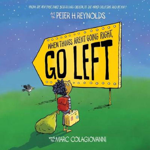 When Things Aren't Going Right, Go Left by Marc Colagiovanni - 9781761294310