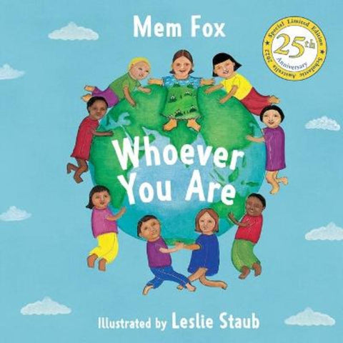 Whoever You Are (25th Anniversary Edition) by Mem Fox - 9781761294594