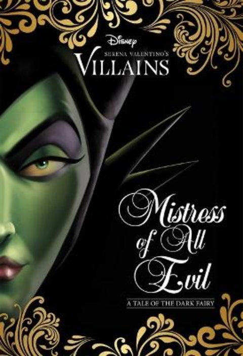 Mistress of All Evil: A Tale of the Dark Fairy (Disney Villains #4) by Serena Valentino - 9781761294952