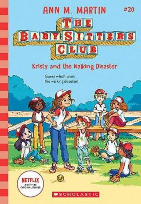 Kristy and the Walking Disaster (The Baby-Sitters Club #20 Netflix Edition) by Ann Martin - 9781761297236