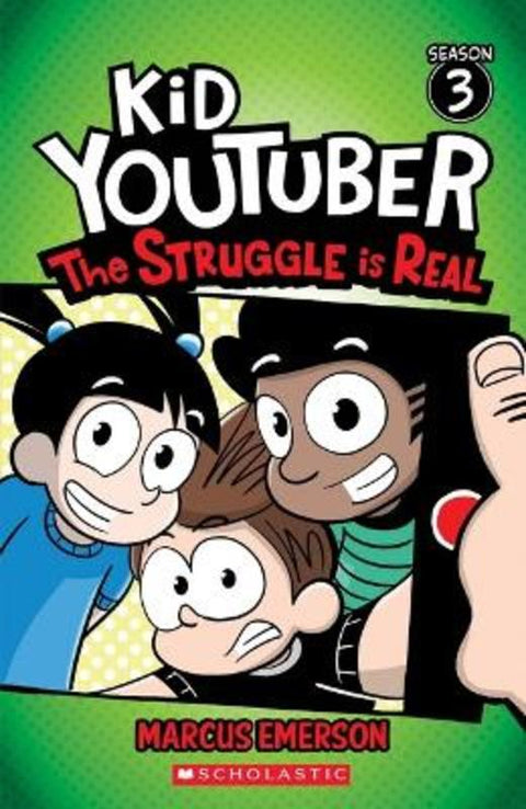The Struggle is Real (Kid YouTuber: Season 3) by Marcus Emerson - 9781761298516