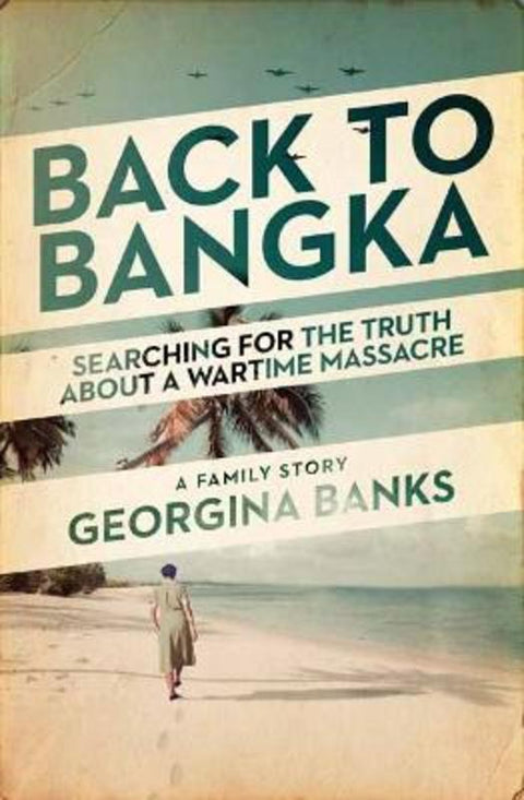 Back to Bangka by Georgina Banks Georgina Banks - 9781761341137