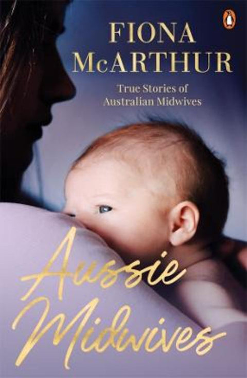 Aussie Midwives by Fiona McArthur - 9781761342431