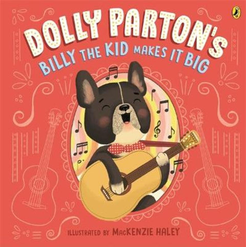 Dolly Parton's Billy the Kid Makes it Big by Dolly Parton - 9781761342837
