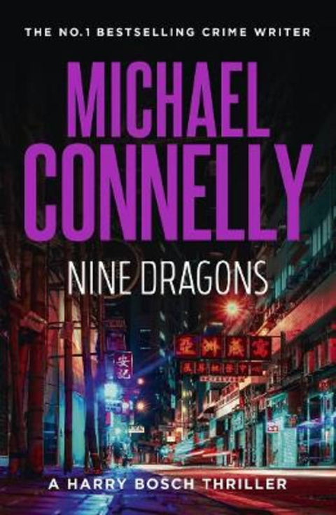 Nine Dragons (Harry Bosch 14) by Michael Connelly - 9781761470202