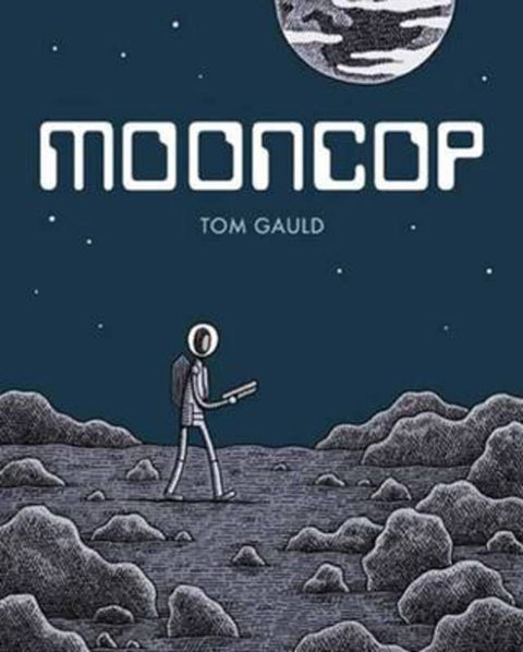 Mooncop by Tom Gauld - 9781770462540