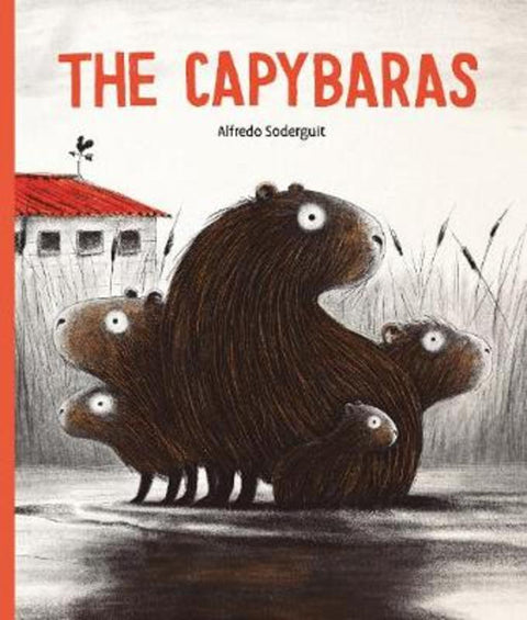 The Capybaras by Alfredo Soderguit - 9781771647823