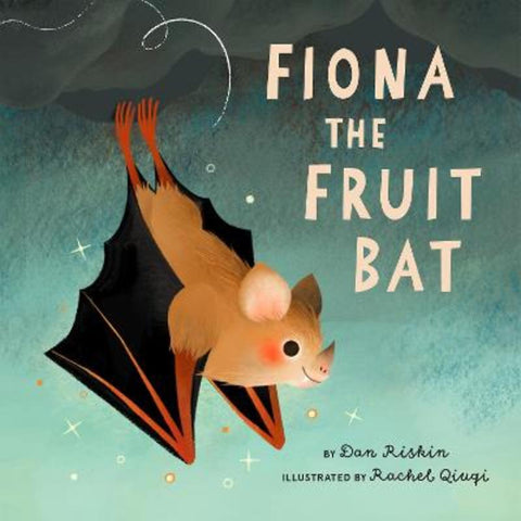 Fiona the Fruit Bat by Dan Riskin - 9781771647854