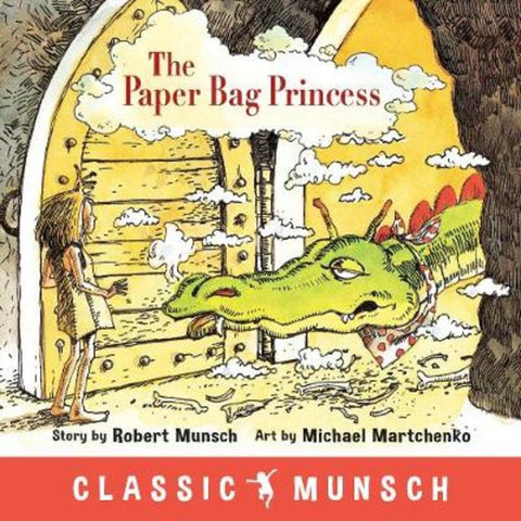 The Paper Bag Princess by Robert Munsch - 9781773210292