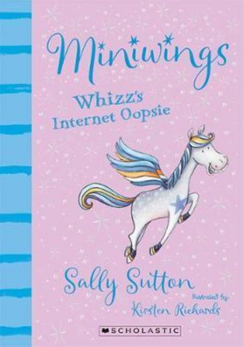 Whizz's Internet Oopsie (Miniwings #2) by Sally Sutton - 9781775434245