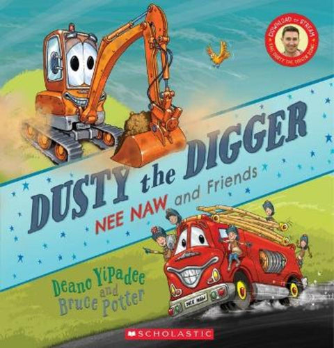 Dusty the Digger by Deano Yipadee - 9781775438120