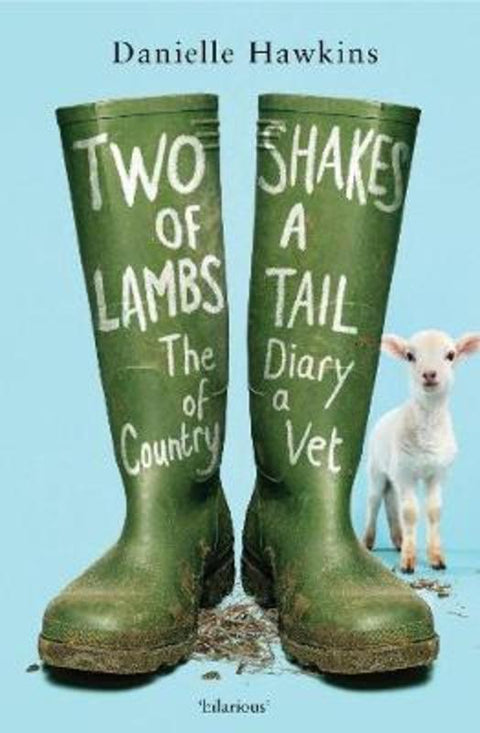 Two Shakes of a Lamb's Tail by Danielle Hawkins - 9781775541585