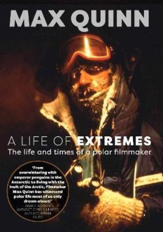 A Life of Extremes by Max Quinn - 9781775594321