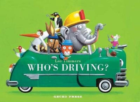 Who's Driving? by Leo Timmers - 9781776571666