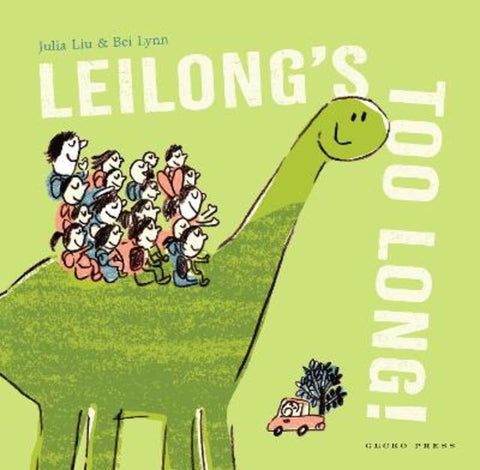 Leilong's Too Long! by Julia Liu - 9781776573370