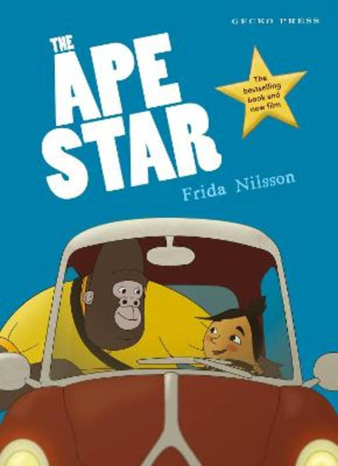 The Ape Star by Frida Nilsson - 9781776574223
