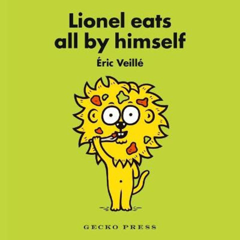 Lionel Eats All By Himself by Eric Veille - 9781776574643