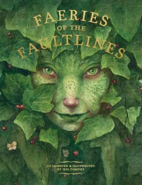 Faeries of the Faultlines by Iris Compiet - 9781777081720