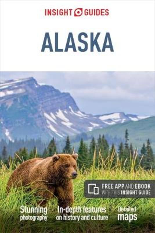 Insight Guides Alaska (Travel Guide with Free eBook) by Insight Guides - 9781780059242