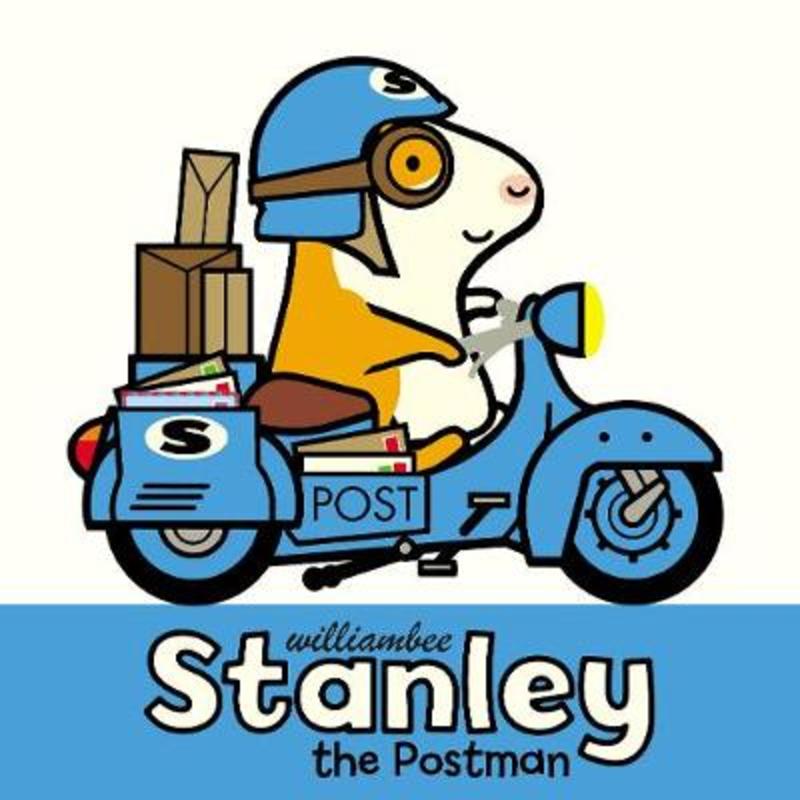 Stanley the Postman by William Bee - 9781780080512