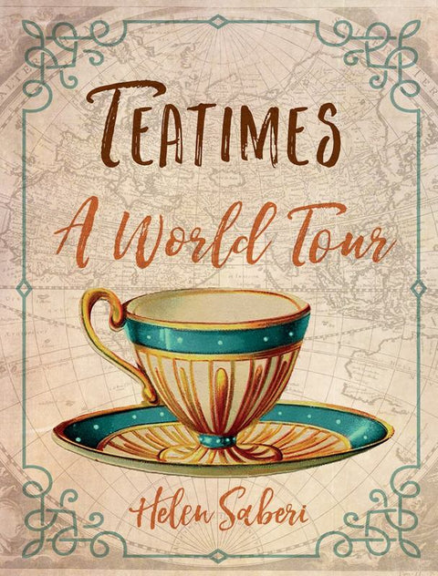 Teatimes by Helen Saberi - 9781780239286