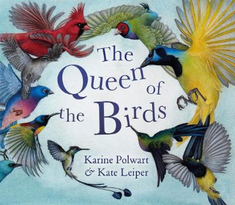 The Queen of the Birds by Karine Polwart - 9781780276649