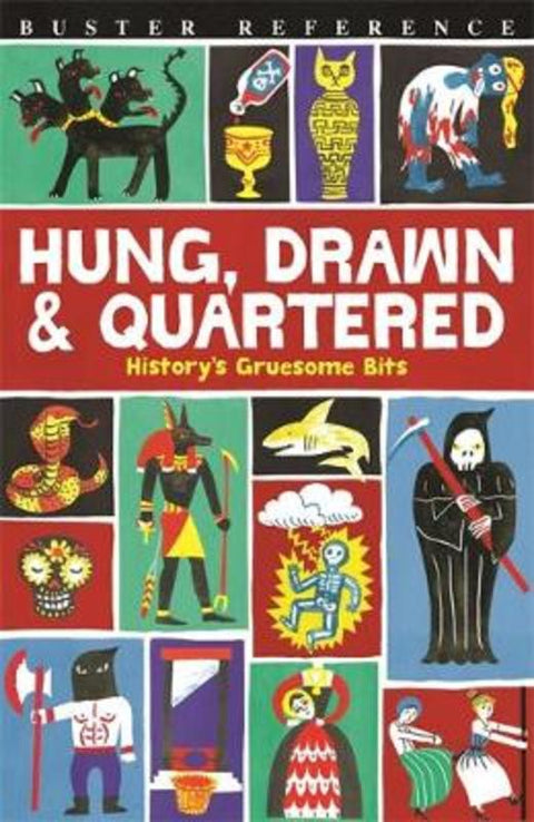 Hung, Drawn and Quartered by Clive Gifford - 9781780554778